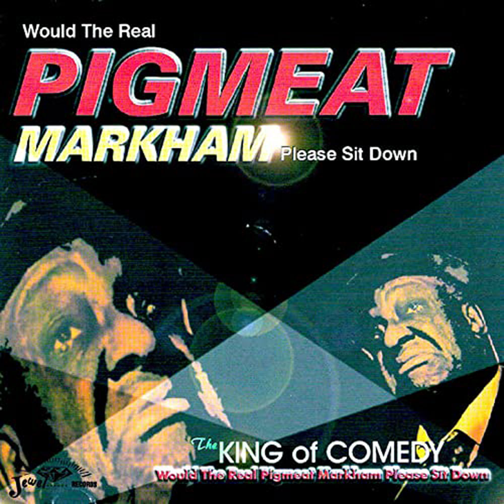 Would the Real Pigmeat Markham Please Sit Down