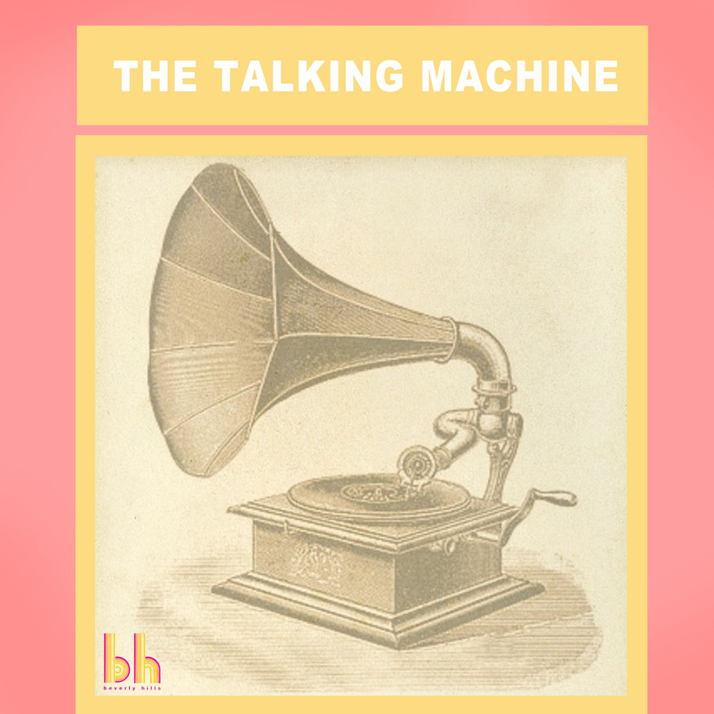 The Talking Machine