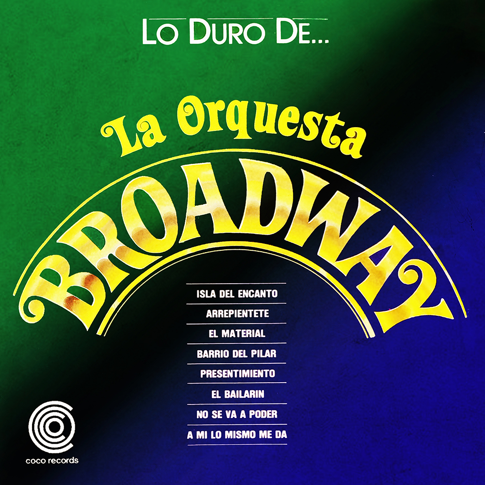 Lo Duro De La Orquesta Broadway
