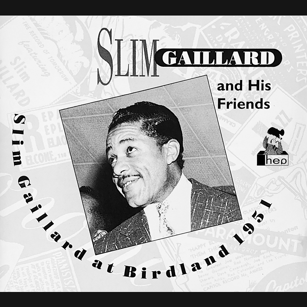 Slim Gaillard At Birdland, 1951